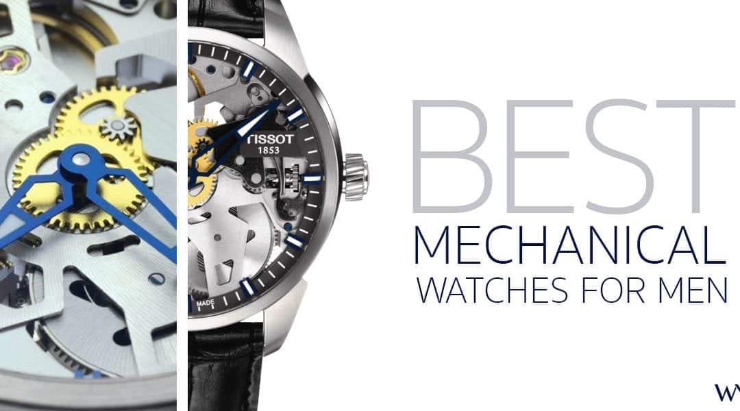 Best Mechanical Watches For Men Priced Under $1,500